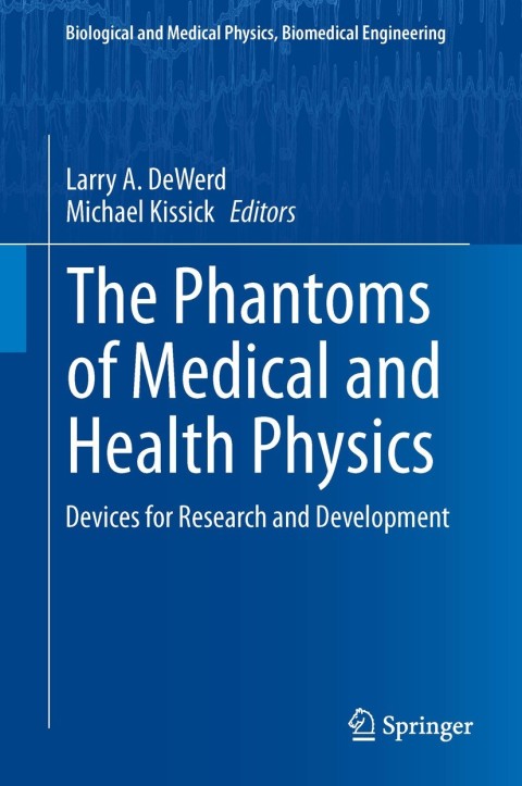 Cover image for book The Phantoms of Medical and Health Physics