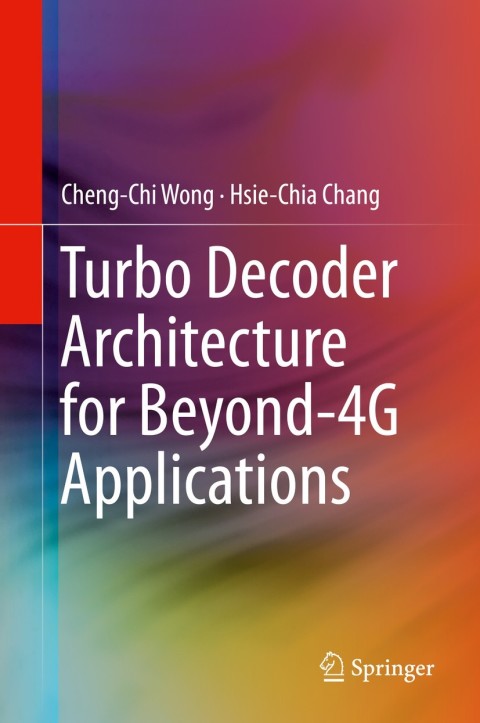 Cover image for book Turbo Decoder Architecture for Beyond-4G Applications