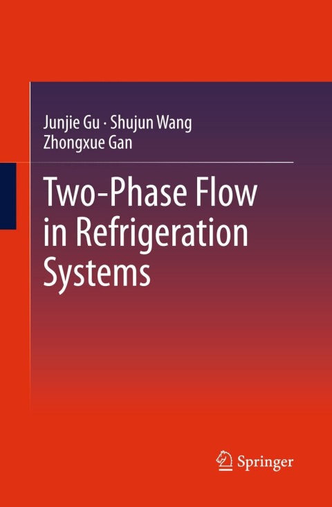 Cover image for book Two-Phase Flow in Refrigeration Systems