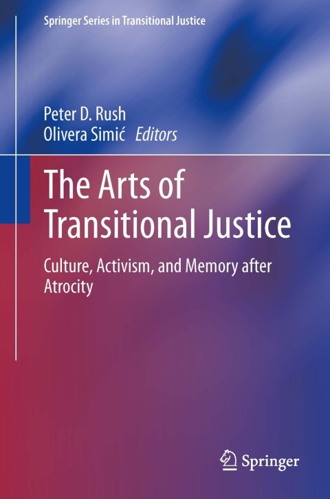 Cover image for book The Arts of Transitional Justice