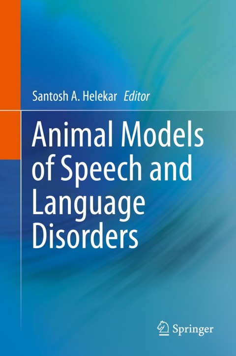 Cover image for book Animal Models of Speech and Language Disorders