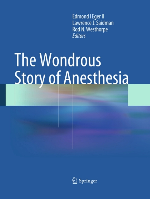 Cover image for book The Wondrous Story of Anesthesia