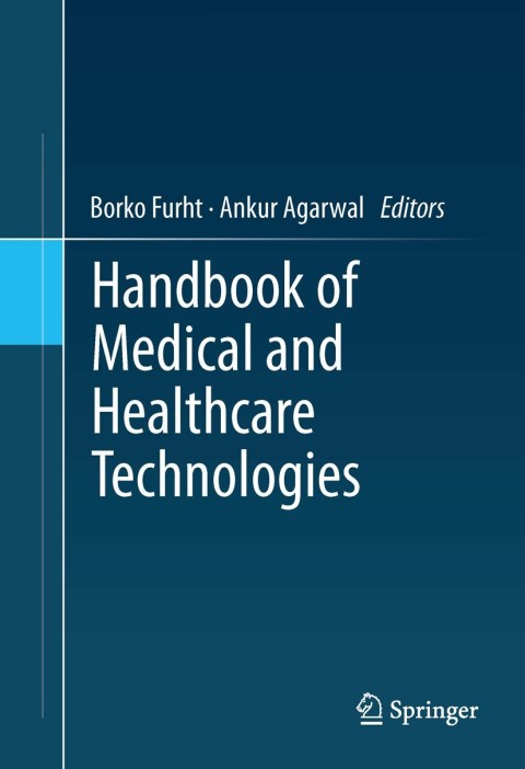 Cover image for book Handbook of Medical and Healthcare Technologies