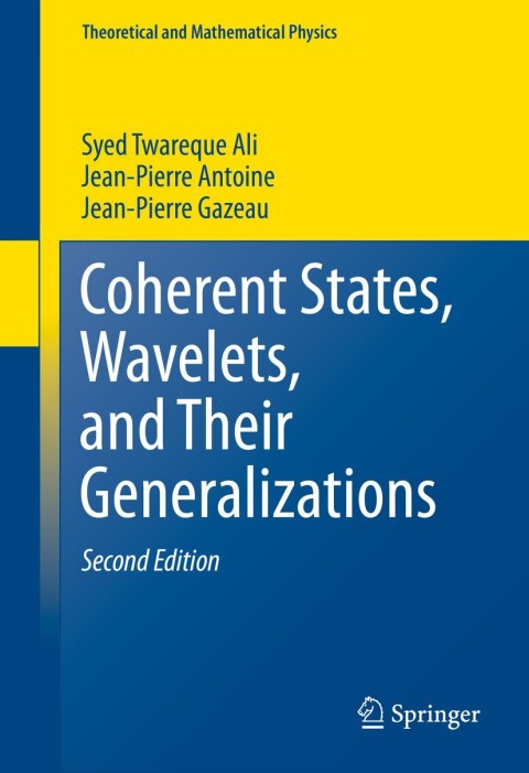 Cover image for book Coherent States, Wavelets, and Their Generalizations
