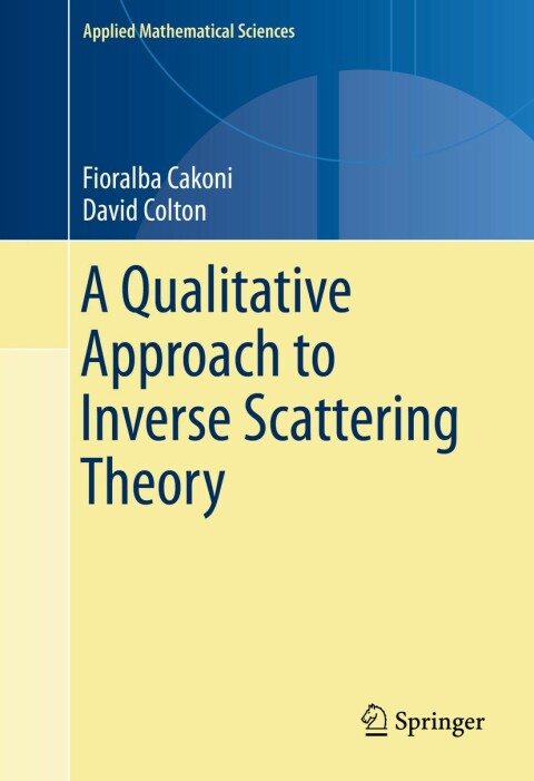 Cover image for book A Qualitative Approach to Inverse Scattering Theory