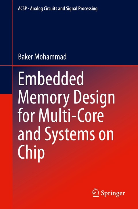 Cover image for book Embedded Memory Design for Multi-Core and Systems on Chip
