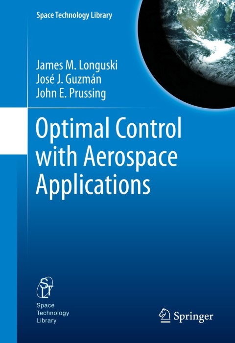 Optimal Control with Aerospace Applications 