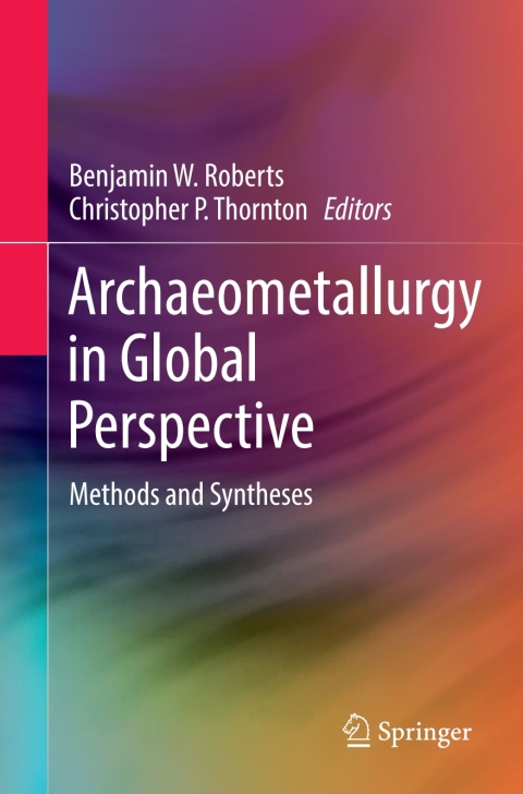 Cover image for book Archaeometallurgy in Global Perspective