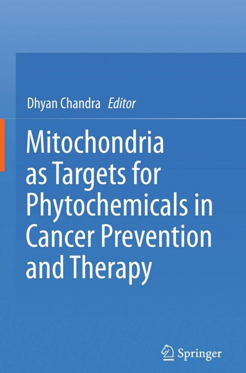 Cover image for book Mitochondria as Targets for Phytochemicals in Cancer Prevention and Therapy