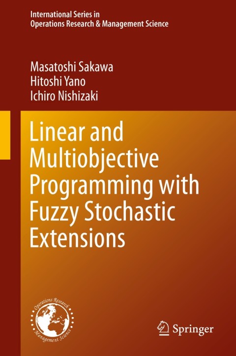 Cover image for book Linear and Multiobjective Programming with Fuzzy Stochastic Extensions