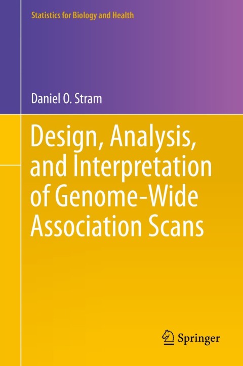 Cover image for book Design, Analysis, and Interpretation of Genome-Wide Association Scans