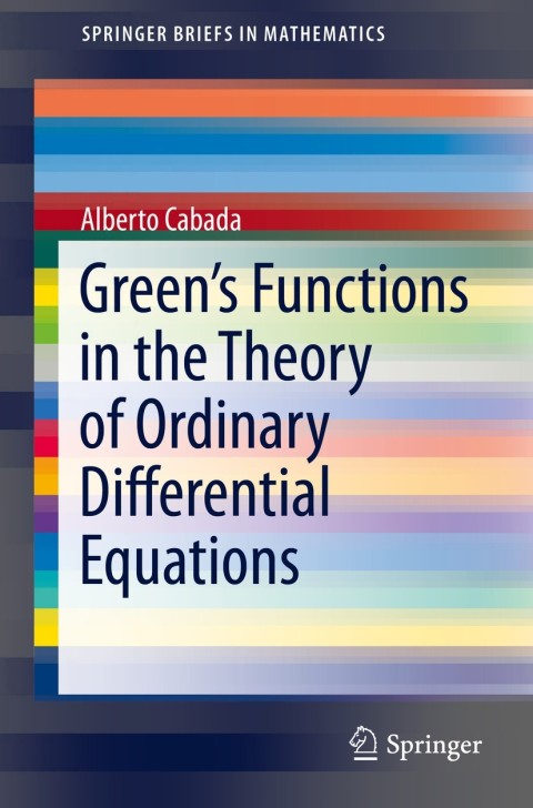 Cover image for book Green’s Functions in the Theory of Ordinary Differential Equations