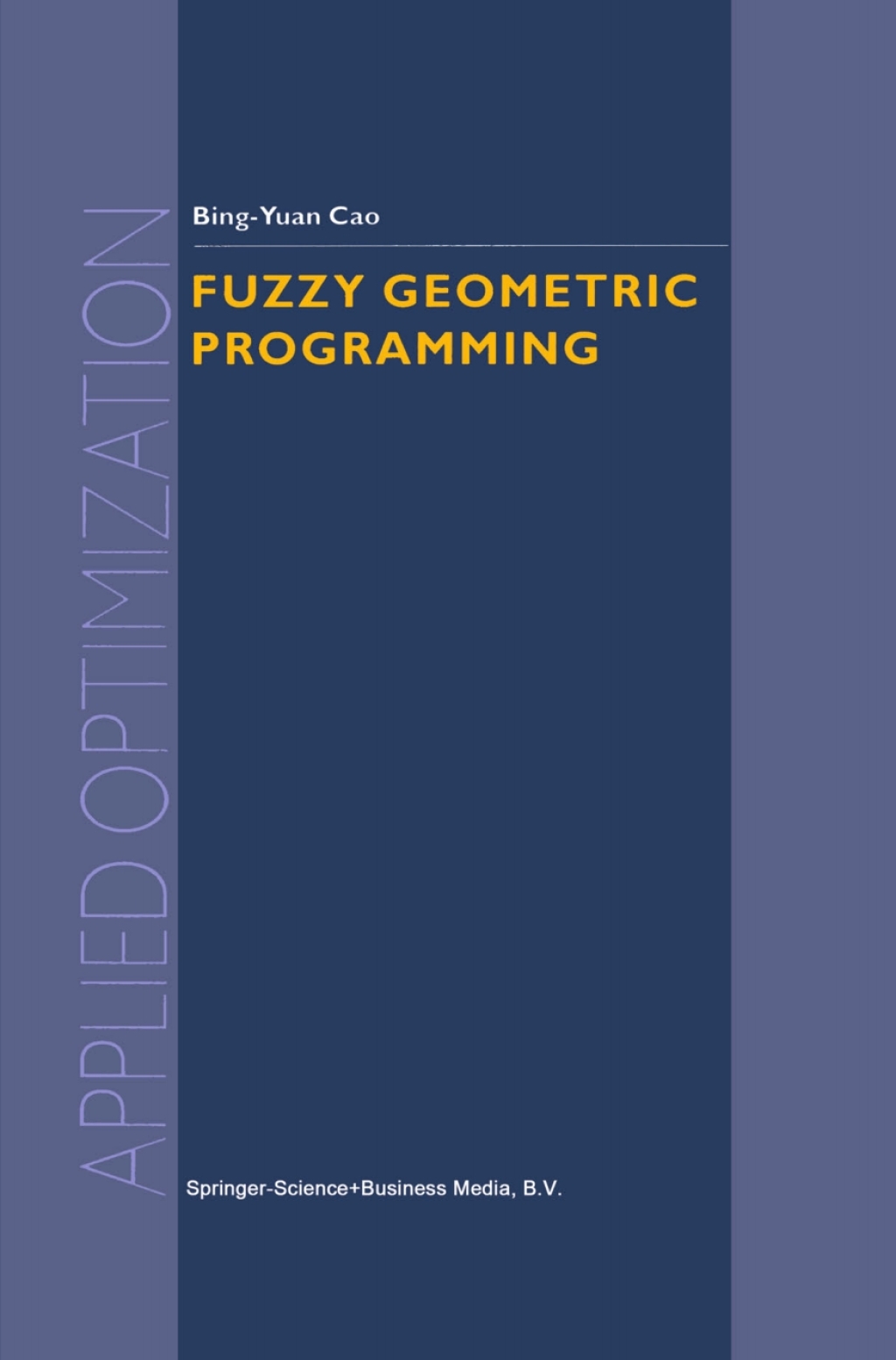 Fuzzy Geometric Programming (eBook)