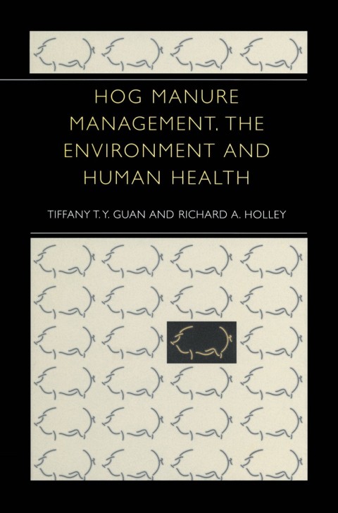 Cover image for book Hog Manure Management, the Environment and Human Health