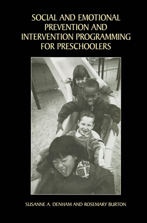 Cover image for book Social and Emotional Prevention and Intervention Programming for Preschoolers