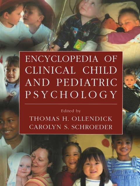 Encyclopedia of Clinical Child and Pediatric Psychology 