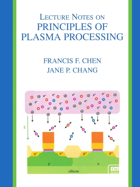 Cover image for book Lecture Notes on Principles of Plasma Processing