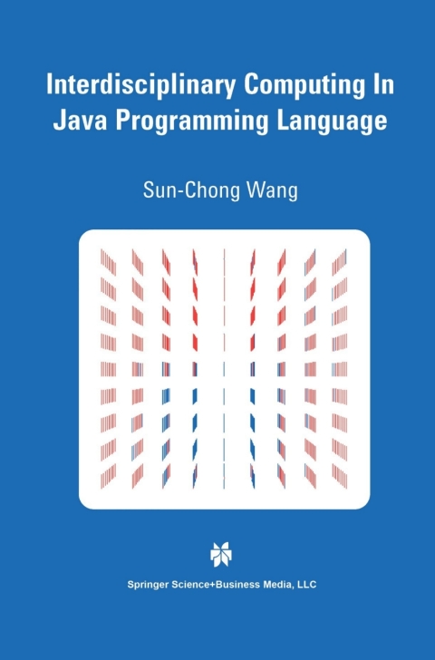Cover image for book Interdisciplinary Computing in Java Programming