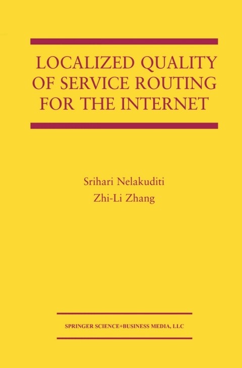 Localized Quality of Service Routing for the Internet 