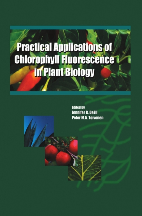 Cover image for book Practical Applications of Chlorophyll Fluorescence in Plant Biology