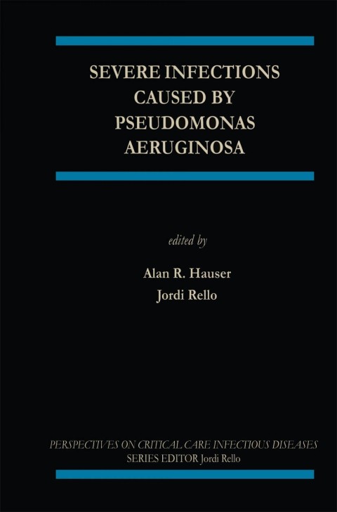 Cover image for book Severe Infections Caused by Pseudomonas Aeruginosa