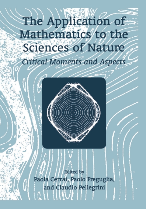 The Application of Mathematics to the Sciences of Nature 