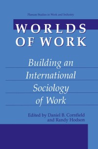 صورة الغلاف: Worlds of Work 1st edition 9780306466052