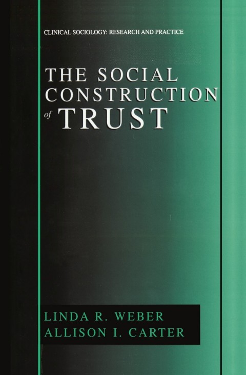 The Social Construction of Trust 