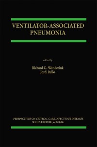 Cover image: Ventilator-Associated Pneumonia 1st edition 9780792374442