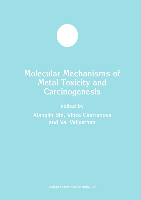 Cover image for book Molecular Mechanisms of Metal Toxicity and Carcinogenesis