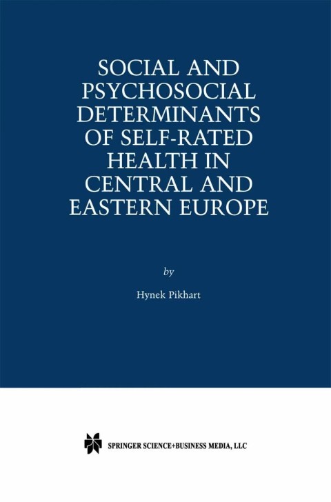 Cover image for book Social and Psychosocial Determinants of Self-Rated Health in Central and Eastern Europe