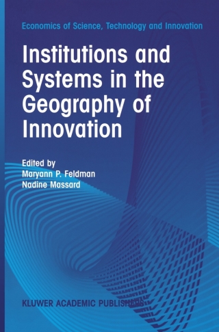 Institutions and Systems in the Geography of Innovation