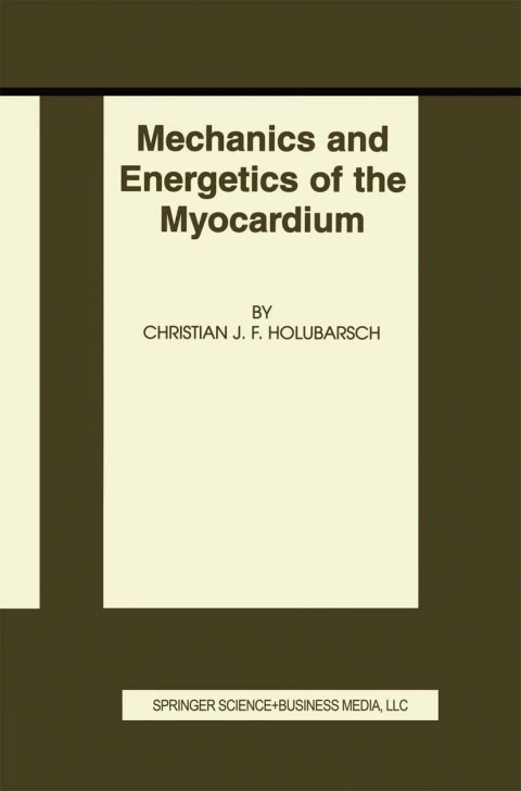Cover image for book Mechanics and Energetics of the Myocardium