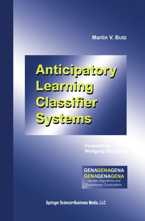 Cover image for book Anticipatory Learning Classifier Systems