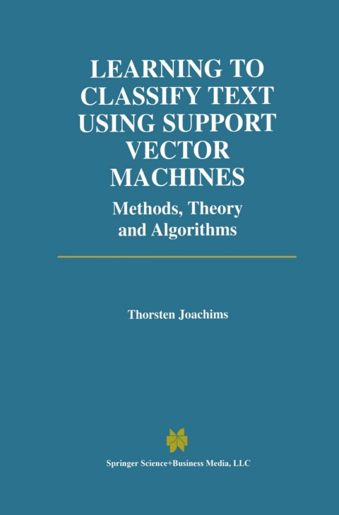 Cover image for book Learning to Classify Text Using Support Vector Machines