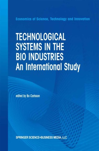 Technological Systems in the Bio Industries