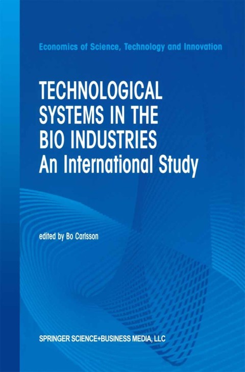 Cover image for book Technological Systems in the Bio Industries
