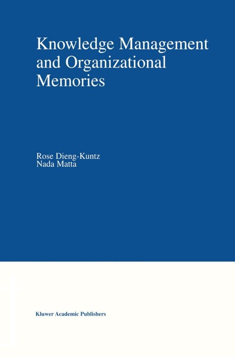 Cover image for book Knowledge Management and Organizational Memories
