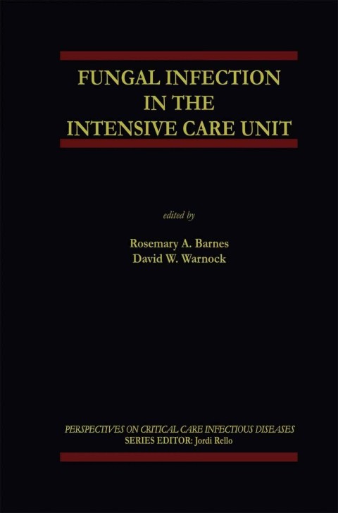 Fungal Infection in the Intensive Care Unit 