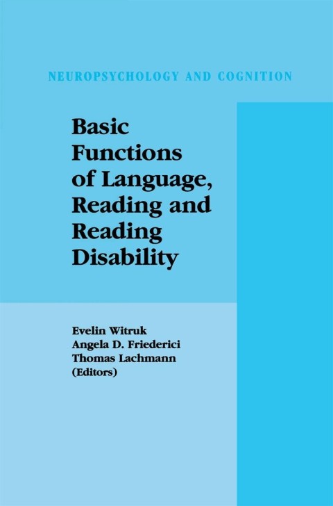 Basic Functions of Language, Reading and Reading Disability 
