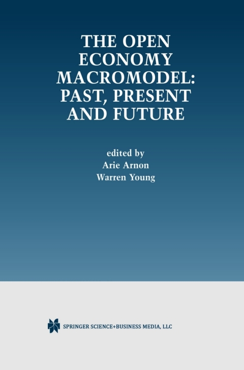 Cover image for book The Open Economy Macromodel: Past, Present and Future