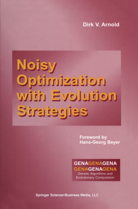 Cover image for book Noisy Optimization With Evolution Strategies