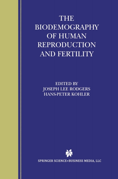 The Biodemography of Human Reproduction and Fertility 