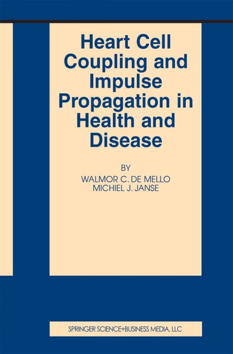 Cover image for book Heart Cell Coupling and Impulse Propagation in Health and Disease
