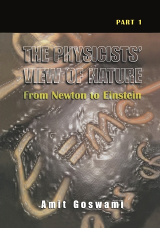 The Physicists’ View of Nature, Part 1