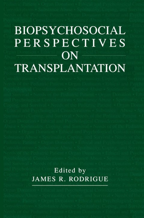 Cover image for book Biopsychosocial Perspectives on Transplantation