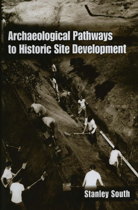 Cover image for book Archaeological Pathways to Historic Site Development