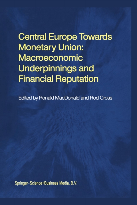 Cover image for book Central Europe towards Monetary Union: Macroeconomic Underpinnings and Financial Reputation