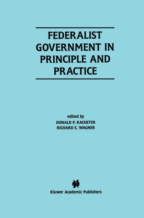 Federalist Government in Principle and Practice 
