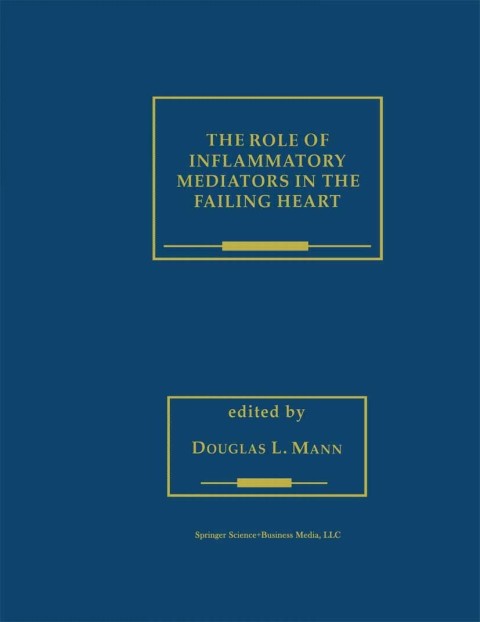 Cover image for book The Role of Inflammatory Mediators in the Failing Heart